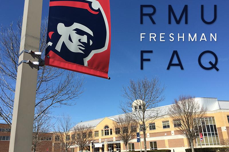 RMU Freshman FAQ