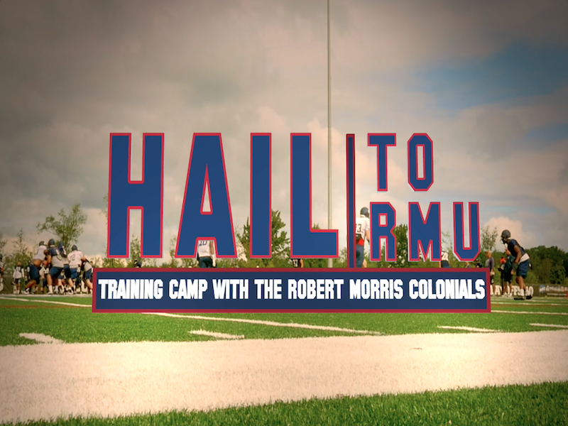 Hail To RMU, Season 2 Episode 1