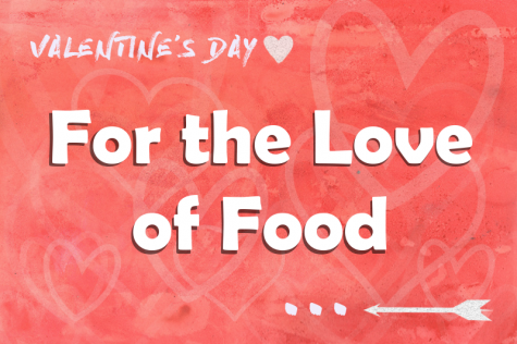 For the Love of Food: Dining out on Valentine's Day