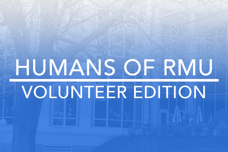 Humans of RMU: The Home Improvement Volunteer