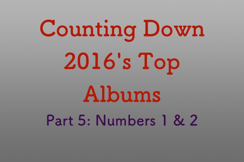 Top albums of 2016, Part 5