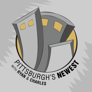 Pittsburghs Newest with Ryan and Charles (3/25/19)