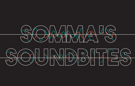 Somma's Soundbites: Quarantine Catch-Up